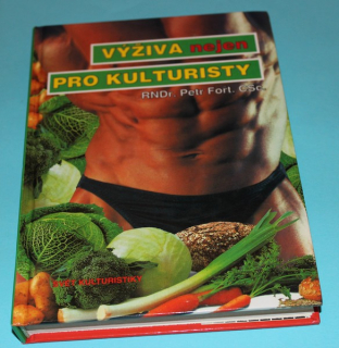 Výživa nejen pro kulturisty - Fořt